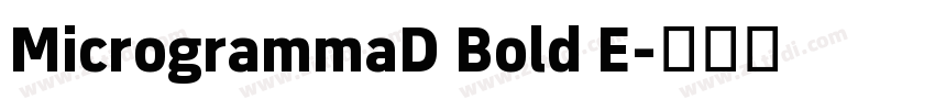 MicrogrammaD Bold E字体转换